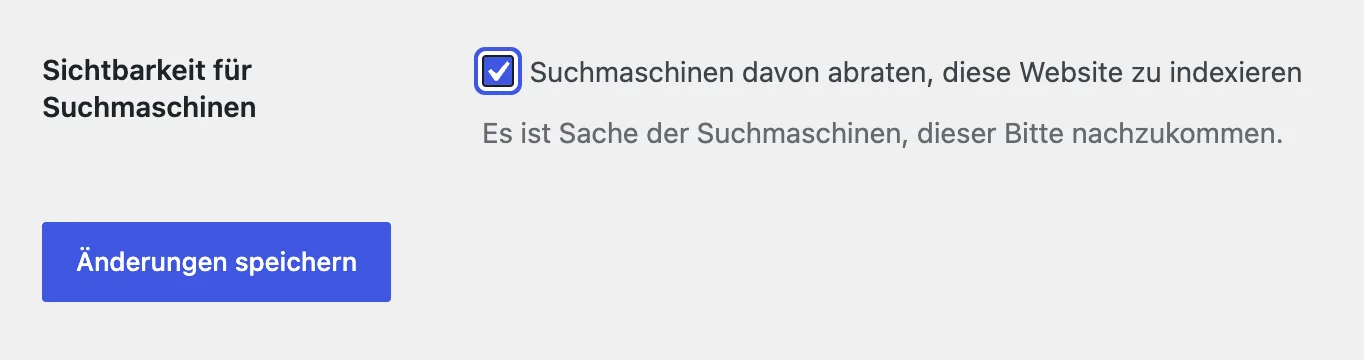 WordPress-Einstellung Sichtbarkeit für Suchmaschinen: Häkchen bei Suchmaschinen davon abraten, diese Website zu indexieren